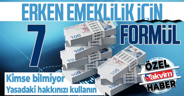 Milyonları ilgilendiriyor! Bunları yapın erken emekli olun! Erken emeklilik için 7 formül!-1