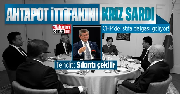 7'li koalisyonda liste krizi! Ahmet Davutoğlu'ndan 'sıkıntı çekilir' çıkışı! CHP'de istifalar kapıda...