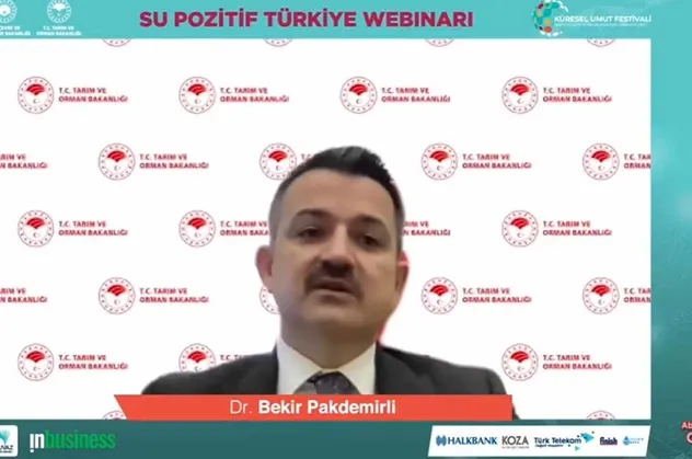Tarım ve Orman Bakanı Dr. Bekir Pakdemirli 'Su Pozitif Türkiye Webinarı’nda konuştu: Su vatandır buharlaşmasın