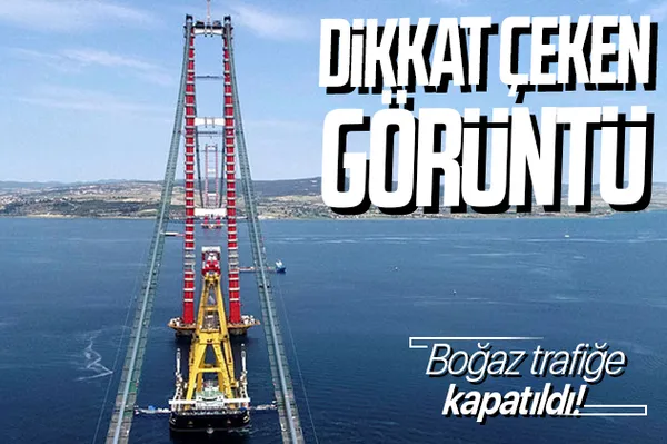 1915 Çanakkale Köprüsü'nde sona doğru! Trafiğe kapatıldı-1