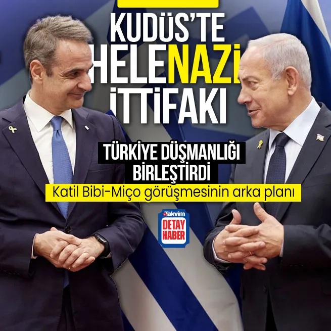 Miçotakis ve Netanyahu’yu Türkiye karşıtlığı birleştirdi! Kudüs’te kirli ittifak: Kıbrıs anlaşması