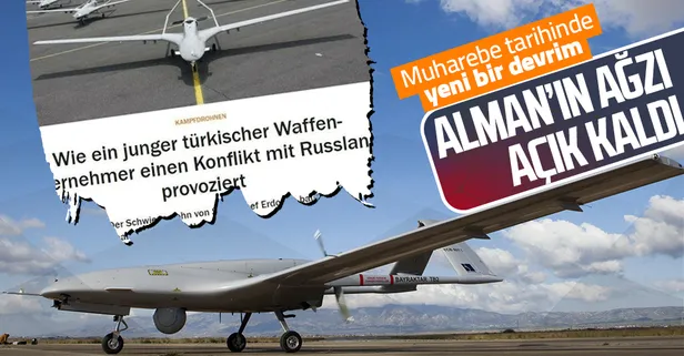 Almanya'dan Türk SİHA'larına övgü dolu sözler: Muharebe tarihinde yeni bir devrim