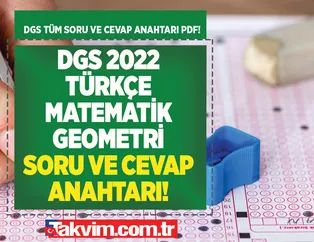 DGS FUL A-B-C-D kitapçığı soru ve cevap anahtarı! 2022 DGS SORU VE CEVAPLARI PDF İNDİR! osym.gov.tr DGS Türkçe, Matematik, Geometri cevap anahtarı!