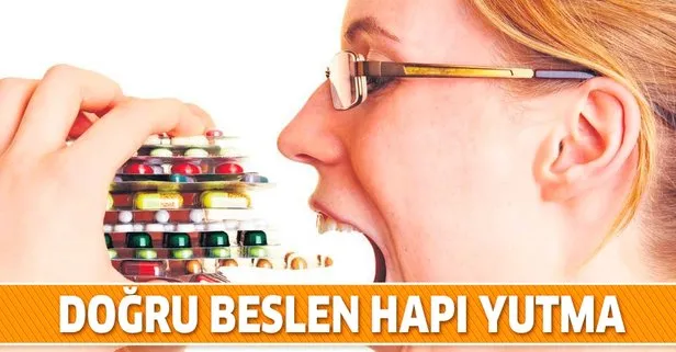 Doğru beslen hapı yutma