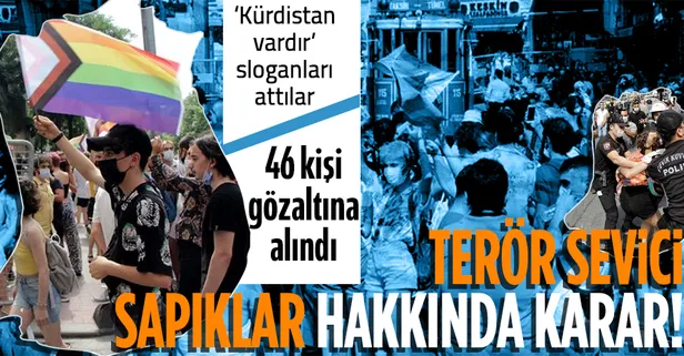 Son dakika: 'Kürdistan vardır' sloganları atan LGBT'li sapıklar hakkında karar! 46 kişi gözaltına alındı