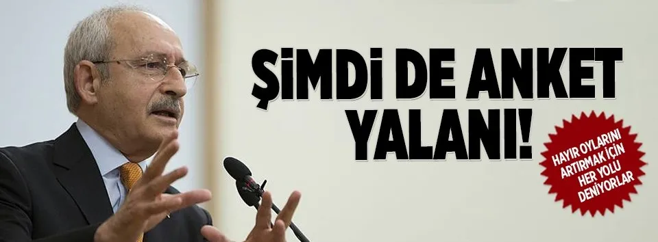 CHP'den şimdi de anket yalanı!
