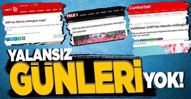 CHP ve medyasının ’miting’ iddiasına Mersin Valiliği’nden yalanlama!