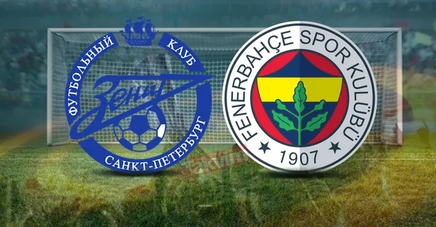 Zenit - Fenerbahçe maçı hangi kanalda, şifreli mi, şifresiz mi? Zenit FB maçı saat kaçta, ne zaman?