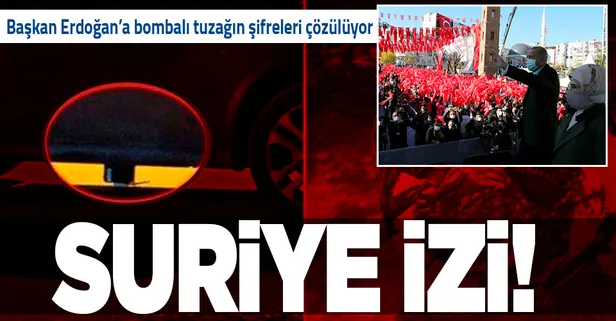 Başkan Erdoğan'a bombalı tuzakta Suriye detayı! Yeni bilgiler ortaya çıktı: C4 düzeneğini çivi ile desteklediler