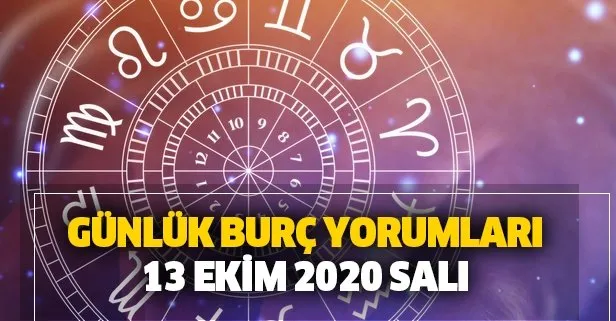 Günlük burç yorumları – 13 Ekim 2020 Salı