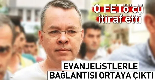 Brunson’un FETÖ bağlantısı iddianamede!