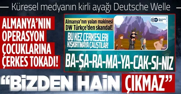 Çerkeslerden Deutsche Welle’ye tokat gibi yanıt!