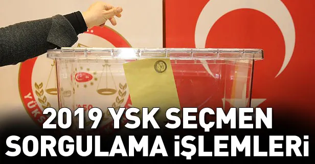 Nerede oy kullanacağım? 2019 YSK seçmen sorgulama nasıl yapılır? e-Devlet