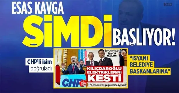 Kılıçdaroğlu’nun isyanı Belediye Başkanlarına...