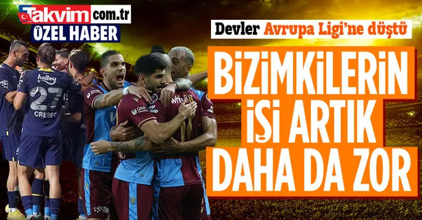 Şampiyonlar Ligi tadında Avrupa Ligi: Fenerbahçe ve Trabzonspor'un işi artık daha da zor!