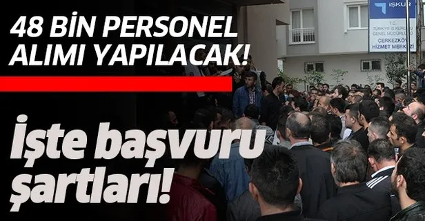 İŞKUR 48 bin personel alım başvuru şartları nedir?