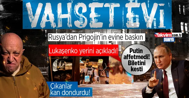Wagner lideri Prigojin'in evine düzenlenen baskında çıkanlar şoke etti | Kan donduran tablo, peruklar, külçeler! Putin biletini kesti