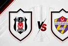 CANLI: Beşiktaş - Eyüpspor Süper Lig 1. hafta maçı