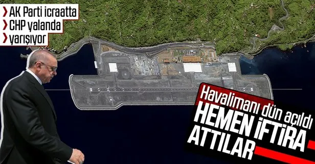 CHP’nin Rize-Artvin Havalimanı yalanı da çöktü