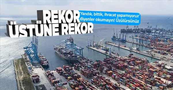 Son dakika: Ticaret Bakanı Mehmet Muş açıkladı: İhracatta Cumhuriyet tarihinin rekoru!-1