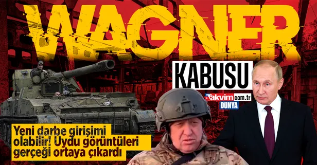 Wagner'le ilgili yeni detay| Yeni bir darbe girişimi olabilir! Günler sonra ortaya çıktı
