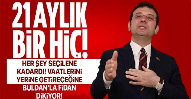 CHP'li İBB Başkanı Ekrem İmamoğlu 21 aylık görev süresinde hiçbir vaadini yerine getirmedi!