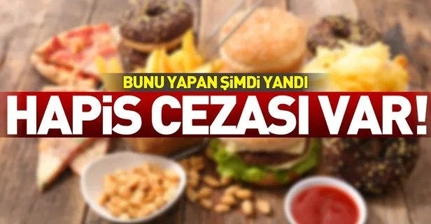Artık bunu yapan yandı! Hapis cezası var