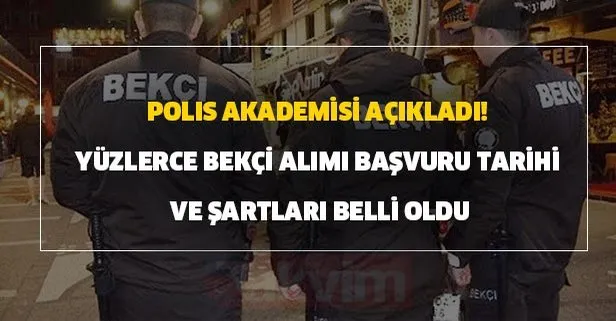 Yüzlerce bekçi alımı başvuru tarihi ve şartları belli oldu