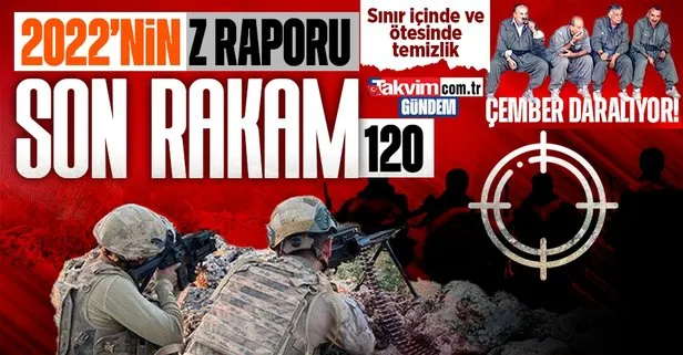 Türkiye’nin terörle mücadelesinde 2022’nin Z raporu! Yurt içinde terörist mevcudu 120’nin altında