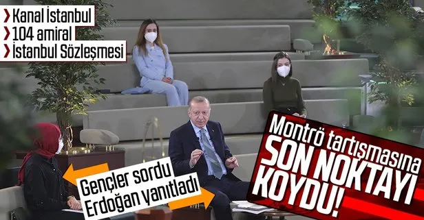 Başkan Erdoğan’dan son dakika Kanal İstanbul açıklaması: Montrö ile yakından uzaktan alakası yok