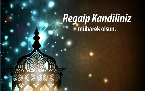 regaip-kandili-mubarek-olsun-mesajlari-kurumsal-ciddi-gifli-hareketli-tovbe-duali-whatsapp-twitter-facebook-ka-1704912622680.jpeg 💌Regaip Kandili mübarek olsun mesajları: Kurumsal, ciddi, GİF'li, hareketli, tövbe dualı...-7