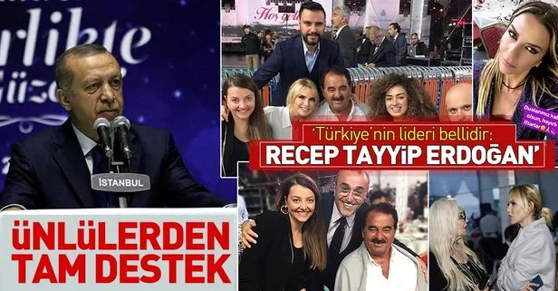 Ünlülerden Erdoğana tam destek