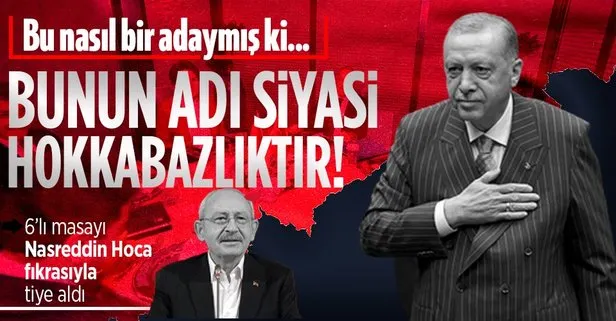 Son dakika: Başkan Erdoğan’dan adayını hala açıklayamayan 6’lı masaya ’Nasreddin Hoca’lı tepki