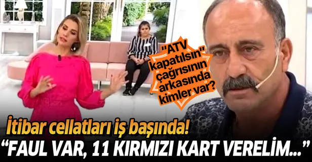 Esra Erol’un programında yaşananlar sonrası “ATV kapatılsın” şeklindeki organize çağrıların perde arkasında ne var?