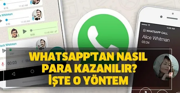 Whatsapp para kazanma yöntemleri nedir? WhatsApp’tan nasıl para kazanılır?