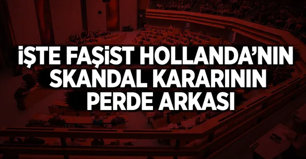 Hollanda'nın skandal kararının perde arkası