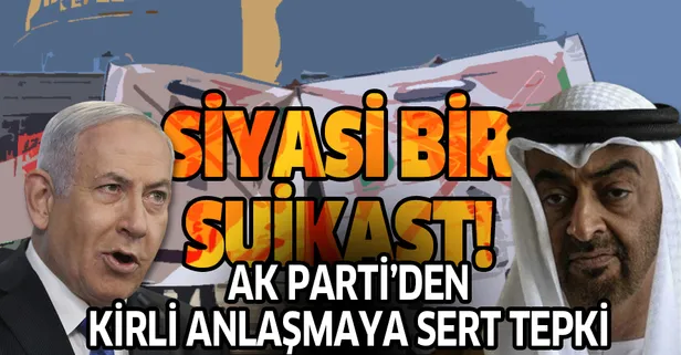 Son dakika: AK Parti Sözcüsü Ömer Çelik'ten İsrail-BAE anlaşmasına tepki: Filistin davasına yönelik siyasi bir suikasttır