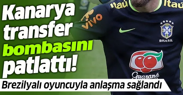 Kanarya transfer bombasını patlattı! Brezilyalı oyuncuyla anlaşma sağlandı