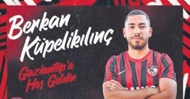 Berkan Küpelikılınç Gaziantep’te
