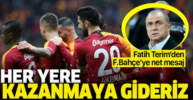 Fatih Terim'den Fenerbahçe derbisine gönderme: Her yere kazanmaya gideriz