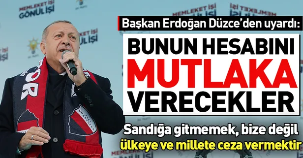 Başkan Erdoğan'dan 31 Mart uyarısı: Kullanılmayan her oy...