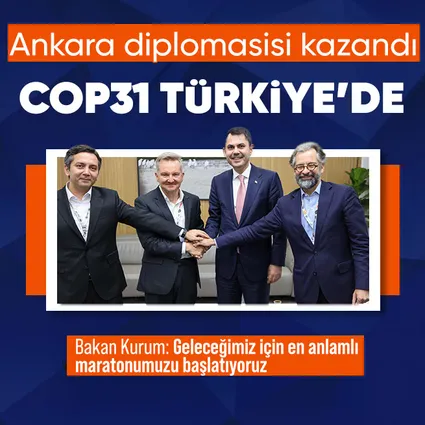 Türkiye diplomasisi kazandı: COP31 Türkiye’de
