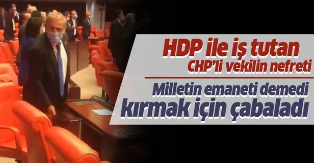 Sokakları yakıp yıkan HDP’lilerle iş tutan CHP’li vekiller Meclis’te devlet malına zarar verdi