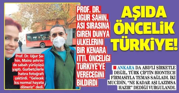 Prof. Dr. Uğur Şahin, aşı sırasına giren dünya ülkelerini bir kenara itti! Öncelik Türkiye’nin...