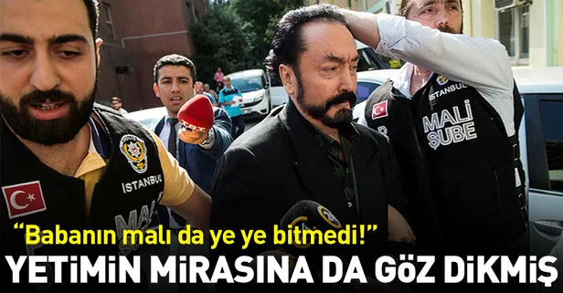 Adnan Oktar üyelerin miraslarına da çökmüş
