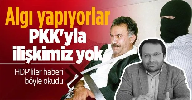 HDP Eş Genel Başkan Yardımcısı Tayip Temel: Algı yapıyorlar terör örgütleriyle ilişkimiz yok