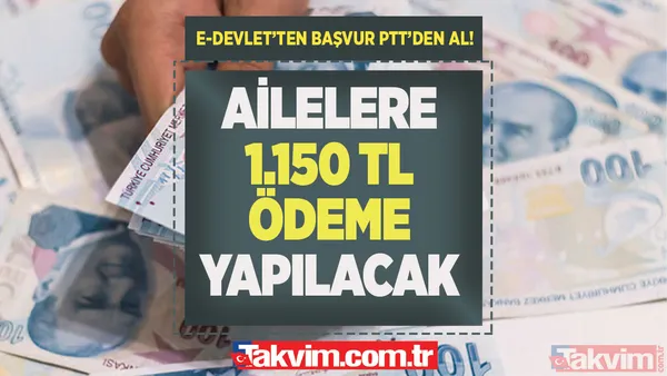 e-Devlet'ten başvur PTT'den paranı al! Ailelere 1.150 TL ödeme yapılacak! Aile Bakanlığı duyurdu: Herkes hesabını kontrol etsin! - 1