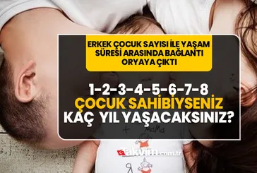 En az 1 erkek çocuğunuz varsa yandınız! Çocuk sayısı ile yaşam süresi arasında bağlantı keşfedildi! 2-3-4-5-6-7-8 çocuklu ebeveynler...