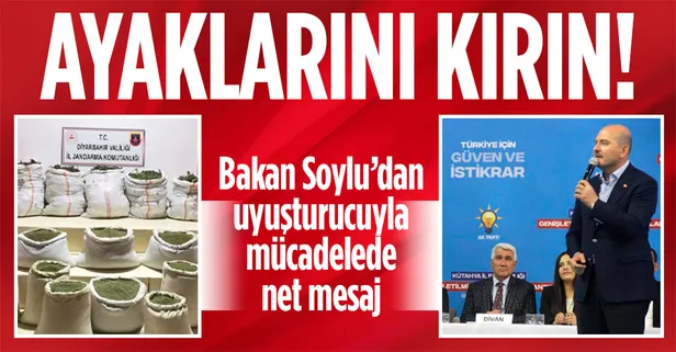 Süleyman Soylu'dan emniyet güçlerine talimat: Uyuşturucu satıcısını bulduğunuz an ayaklarını kırın!