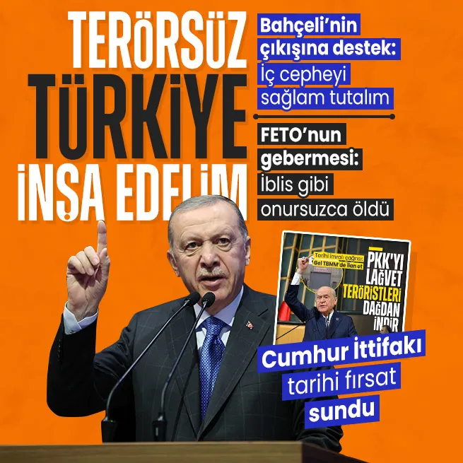Başkan Erdoğandan Terörsüz Türkiyeyi inşa edelim çağrısı: Cumhur İttifakının tarihi fırsat sundu | FETO iblis gibi onursuzca öldü